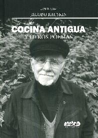 Cocina Antigua y otros poemas