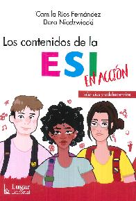 Los contenidos de la ESI en accin. Infancias y adolescencias