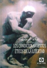 Los condicionamientos ticos de la libertad