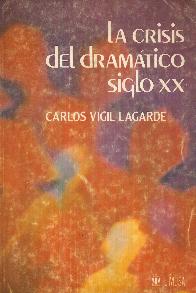 La crisis del dramatico siglo XX