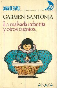 La Malvada infantita y otros cuentos