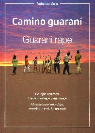 Camino guaraní. Guaraní rape