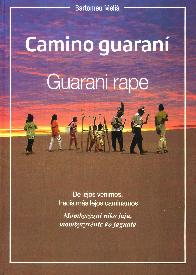 Camino guaran. Guaran rape