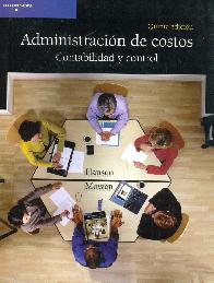 Administracion de Costos Contabilidad y Control