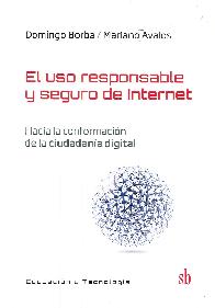 El uso responsable y seguro de Internet