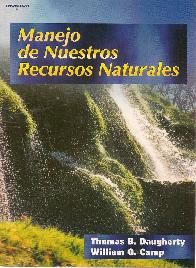 Manejo de nuestros recursos naturales