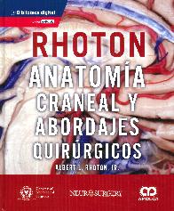 Rhoton Anatoma craneal y abordajes quirrgicos