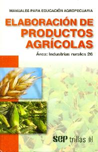 Elaboracion de productos agricolas