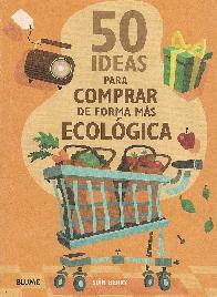 50 ideas para comprar de forma mas ecologica