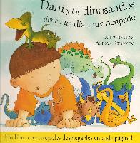 Dani y los Dinosaurios tienen un dia muy ocupado