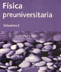 Fisica Preuniversitaria - Volumen 1