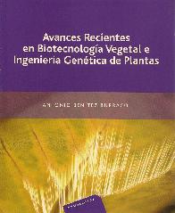 Avances Recientes en Biotecnologa Vegetal e Ingeniera Gentica de Plantas