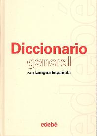 Diccionario general de la Lengua Espaola