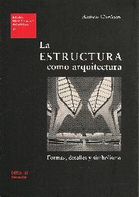 La estructura como arquitectura