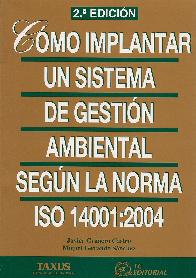 Como implantar un sistema de gestion ambiental segun la norma ISO 14001:2004