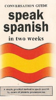 Conversation Guide Speak Spanish in two weeks