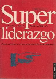 Superliderazgo : como ensear a otros a autoliderarse en la empresa