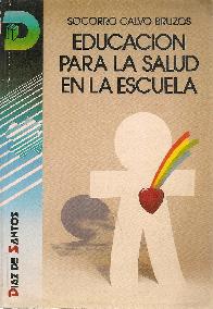 Educacion para la salud en la escuela