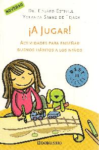 A Jugar! actividades para ensear buenos habios a los nios