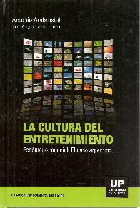 La Cultura del Entretenimiento