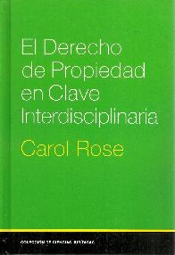 El Derecho de Propiedad en Clave Interdisciplinaria