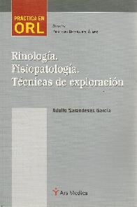 Rinologia, Fisiopatologia. Tecnicas de exploracion