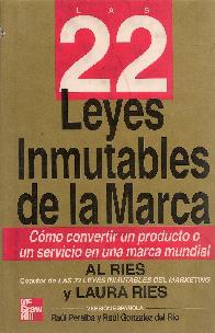 Las 22 leyes inmutable de la marca. como convertir un producto o un servicio en una marca mundial