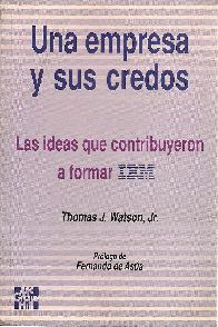 Empresa y sus creencias, una : ideas que contribuyeron a formar IBM