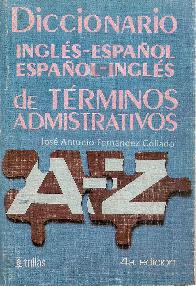 Diccionario Ingles-Español Español-Ingles de terminos administrativos