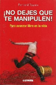 No dejes que te manipulen!