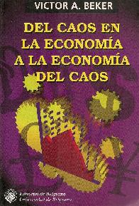 Del caos en la economa a la economa del caos