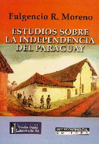 Estudios sobre la Independencia del Paraguay