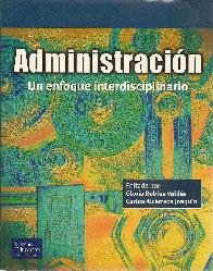 Administracion un enfoque interdisciplinario