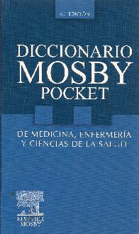 Diccionario Mosby Pocket de Medicina, Enfermera y Ciencias de la Salud