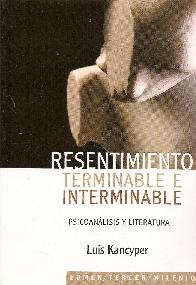 Resentimiento terminable e interminable