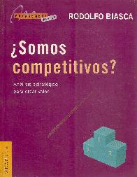  Somos Competitivos ? analisis estrategico para crear valor