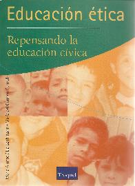 Educacion etica : repensando la educacion civica