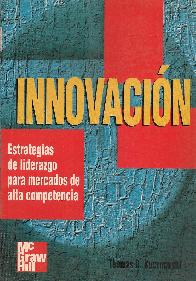 Innovacion: Estrategia de liderazgo para la frontera competitiva