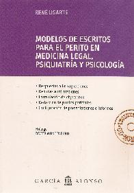 Modelos de escritos para el perito en medicina legal, psiquiatra y psicologa. Incluye CD-ROM