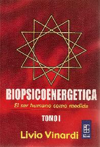 Biopsiconergetica Tomo I