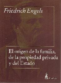 El origen de la familia, de la propiedad privada y del Estado