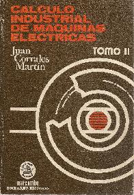 Calculo industrial de maquinas electricas Tomo 2