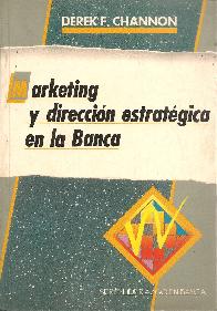 Marketing y direccion estrategica en la banca