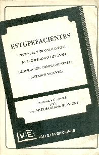 Estupefacientes : tenencia y trafico ilegal : Ley 23737