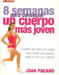 8 semanas para conseguir un cuerpo ms joven