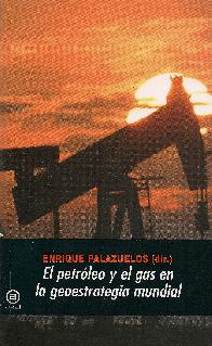 El petroleo y el gas en la geoestrategia mundial