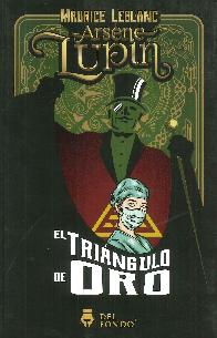 El tringulo de oro Arsene Lupin