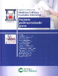 Captulos selectos en medicina crtica y cuidados intensivos.Paciente politraumatizado grave