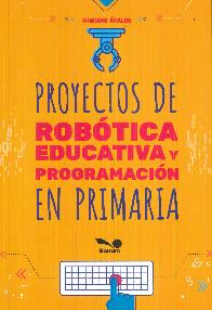 Proyectos de robotica educativa y programacion en primaria