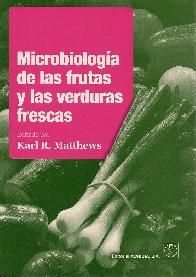 Microbiologia de las frutas y las verduras frescas